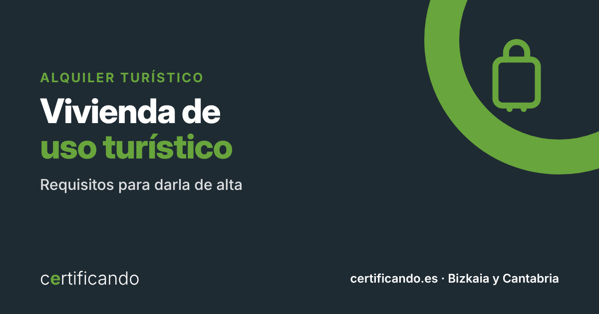 Vivienda de uso turístico en Bizkaia y Cantabria